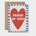 Proud Of You. Congrats Greeting Card Red Heart, Blue stripes