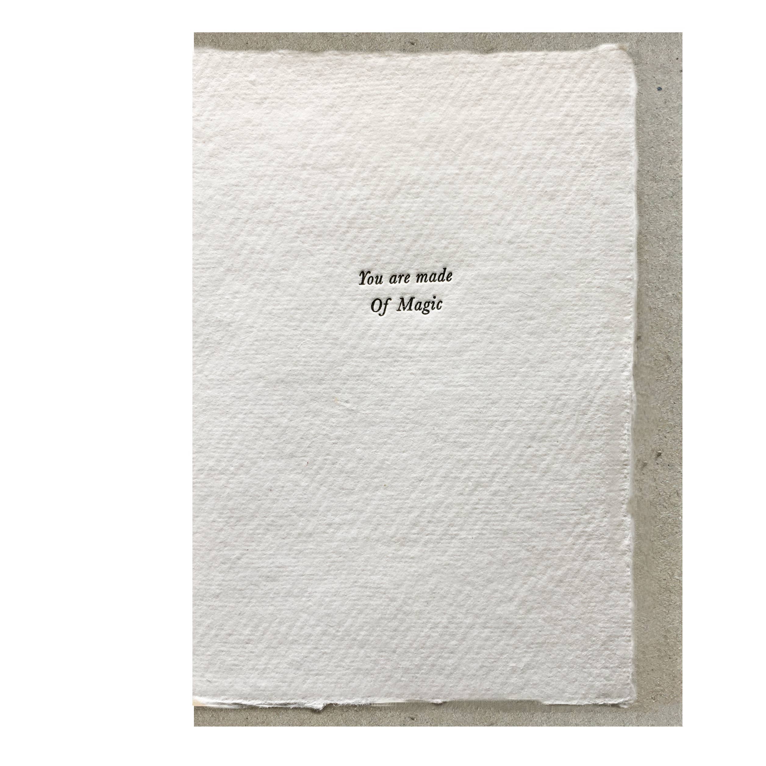 You Are Made Of Magic - Greeting Card