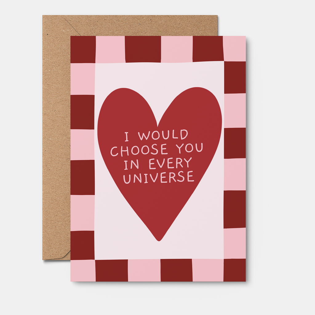I'd Choose You In Every Universe | Love Card