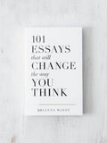 101 Essays That Will Change The Way You Think - Paperback
