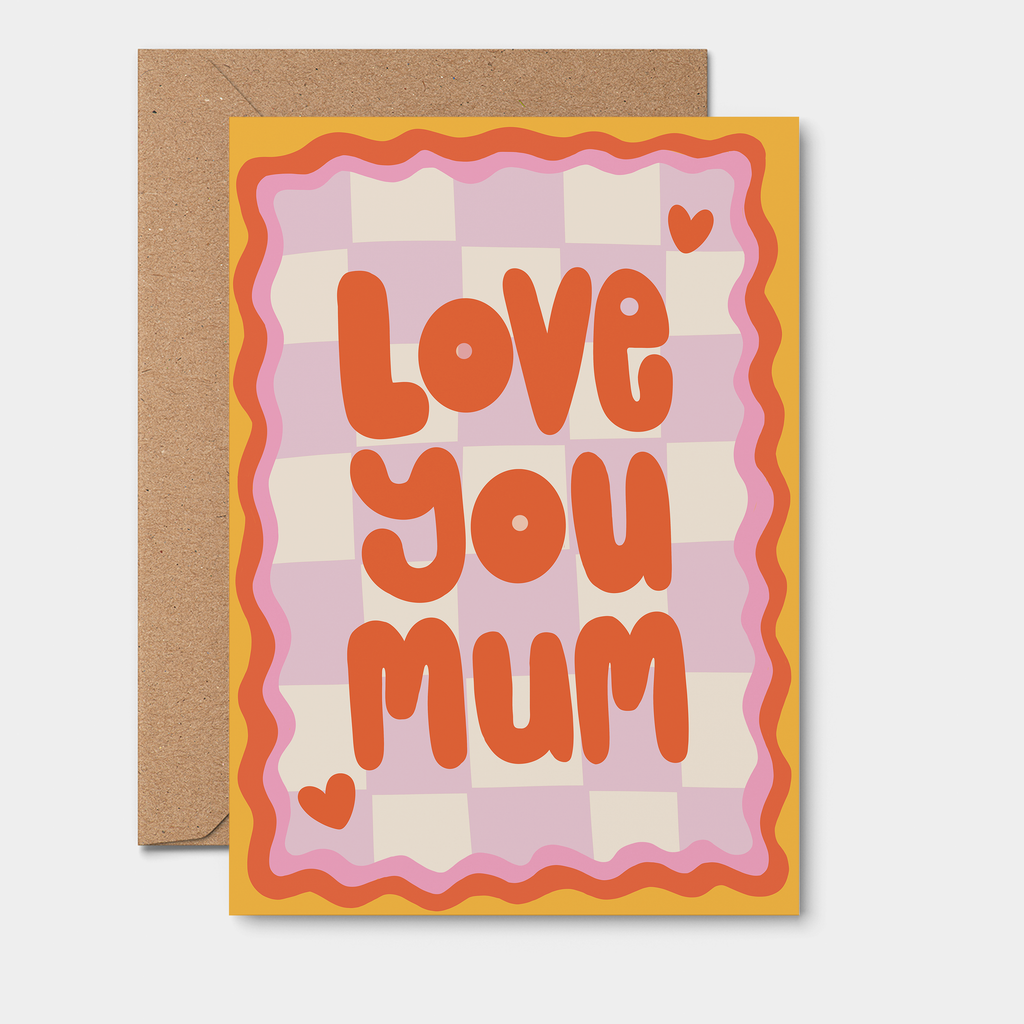 Love You Mum Card, Mother Birthday Card, Appreciation